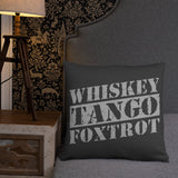 Whisky Tango Foxtrot Pillow