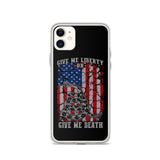 Give me Liberty/Death iPhone Case