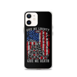 Give me Liberty/Death iPhone Case