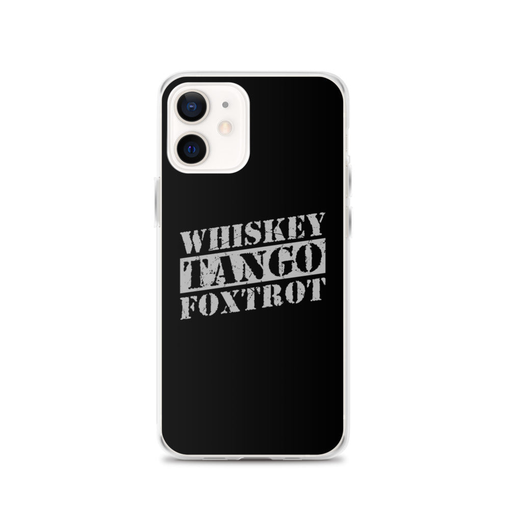 Whiskey Tango Foxtrot iPhone Case