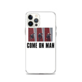 Come on Man Phone Case