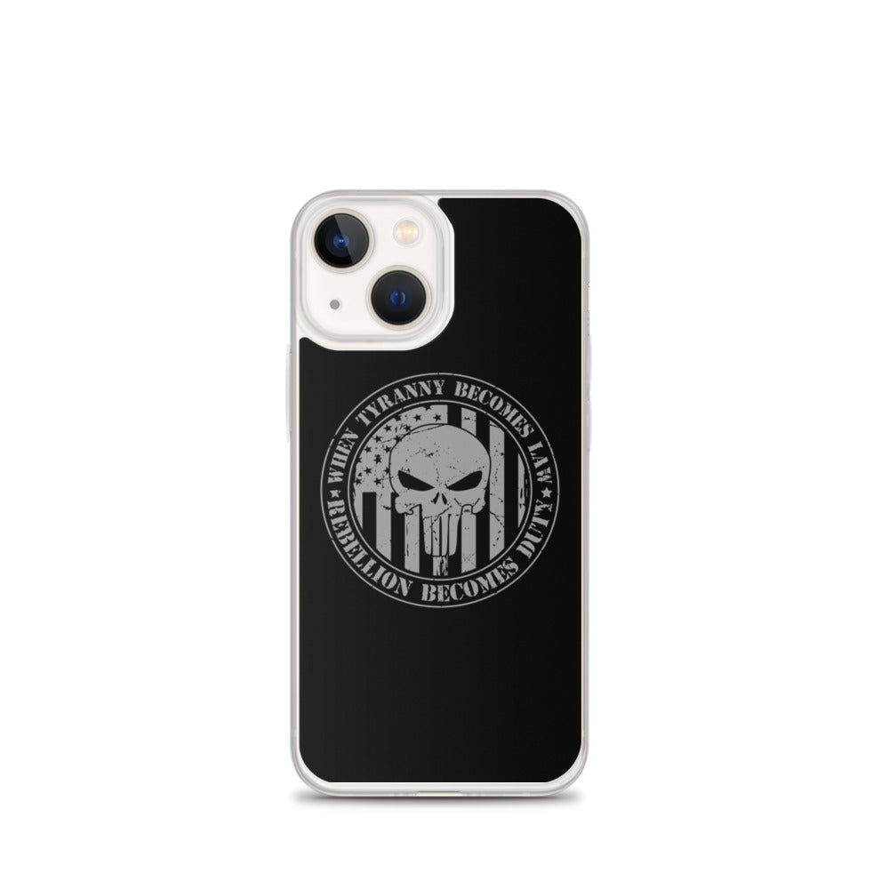 When Tyranny Becomes Law iPhone Case