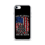 Give me Liberty/Death iPhone Case