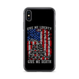 Give me Liberty/Death iPhone Case