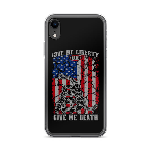 Give me Liberty/Death iPhone Case