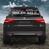 Come and Take it Back Window Decal Black/White