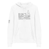 Don't Debate Me (I'm a Lib) Hoodie