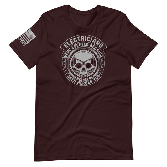 Electricians Heros to Engineers T-Shirt